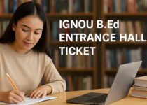 IGNOU B.Ed Entrance Hall ticket download