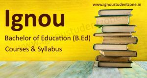 Know about Ignou BEd Courses