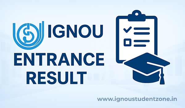 IGNOU Entrance Result