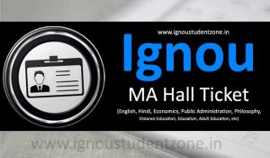 Download Ignou MA Hall Ticket Online