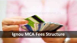 Ignou MCA admission fees