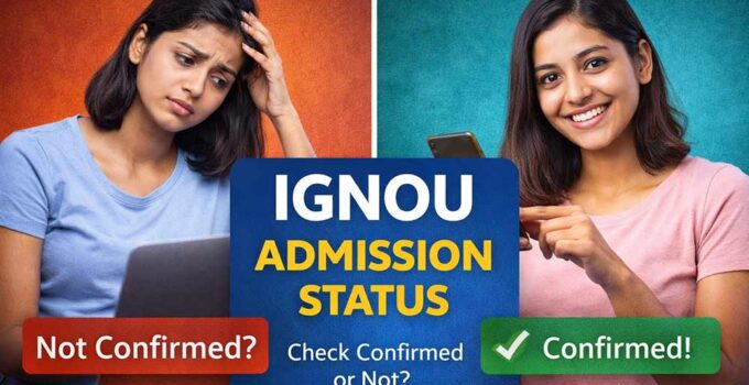 IGNOU admission status check online confirmed or not student checking admission status
