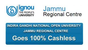 ignou jammu regional centre goes 100 percent cashless