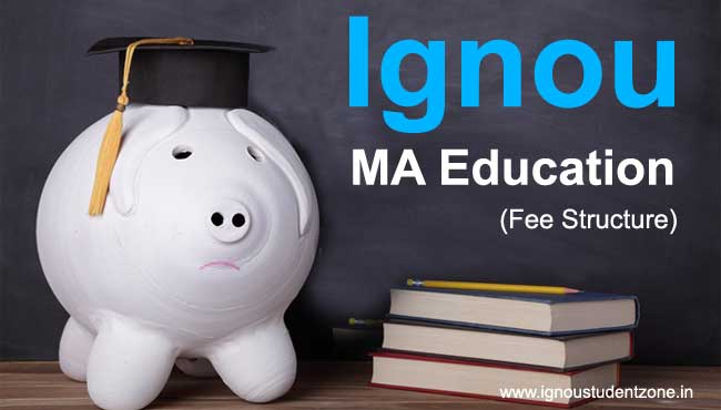 Ignou MA Education fee structure