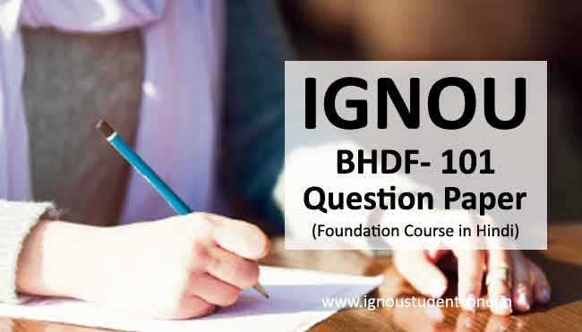 Ignou BHDF 101 question paper