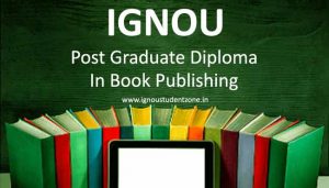 Ignou post graduate diploma in book publishing