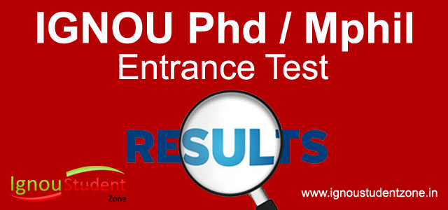 ignou phd, mphil entrance result