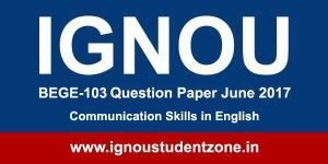 Ignou BEGE 103 question paper June 2017