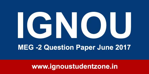MEG-2 Ignou Question paper June 2017