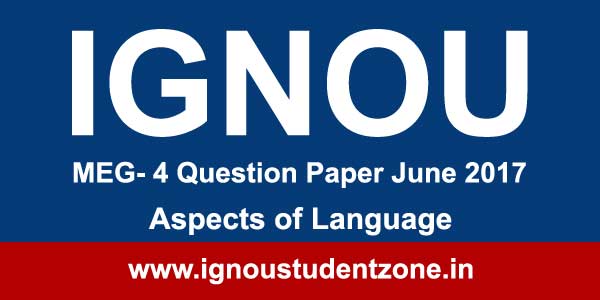 Ignou MEG 4 Question Paper June 2017