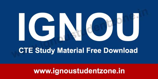 IGNOU CTE Study Material / Books