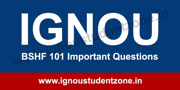 IGNOU BSHF 101 guess paper & important Questions
