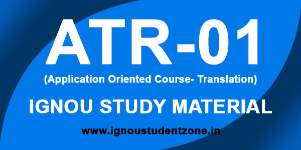 IGNOU ATR 1 Study Material