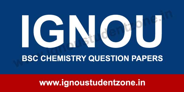 IGNOU BSC Chemistry Question Papers