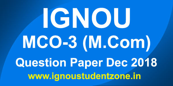 IGNOU MCO 3 Question Paper Dec 2018