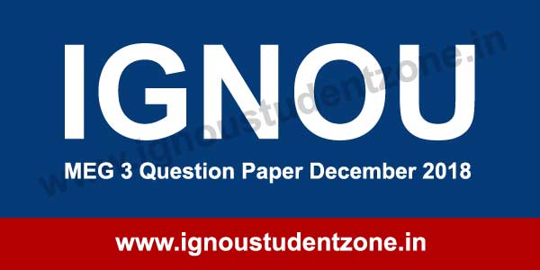 IGNOU MEG 3 Question Paper Dec 2018