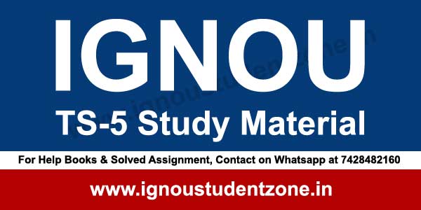 IGNOU TS 5 study material (BTS)