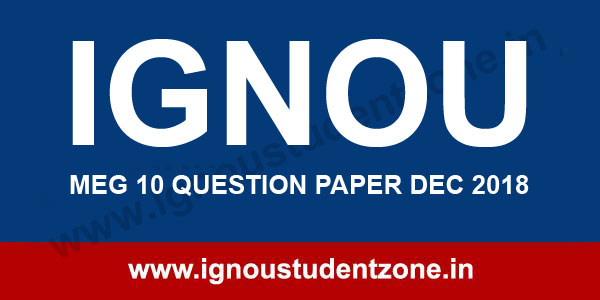 IGNOU MEG 10 Question Paper Dec 2018