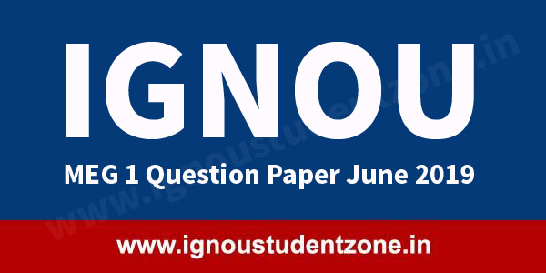 IGNOU MEG 1 Question Paper June 2019