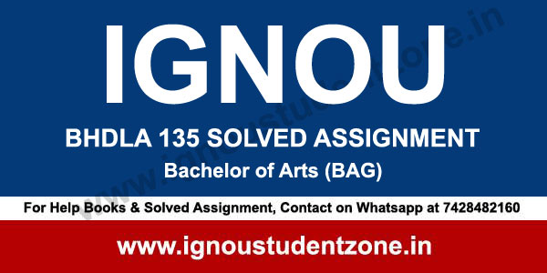 IGNOU BHDLA 135 Solved Assignment