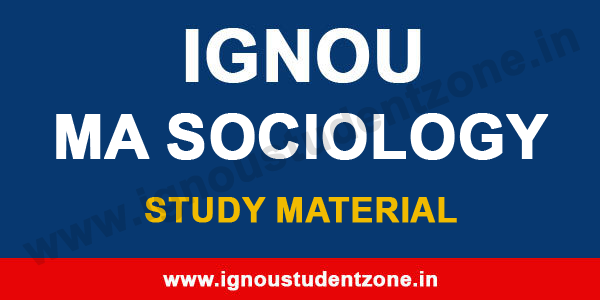IGNOU MA Sociology Study Material