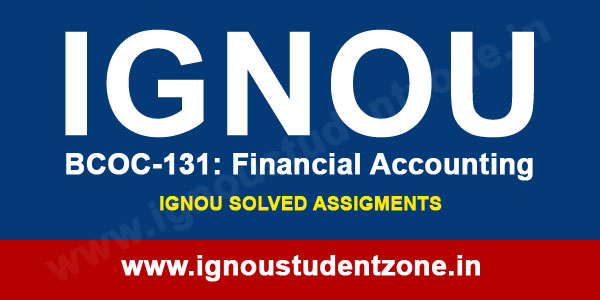 IGNOU BCOC 131 Solved Assignment