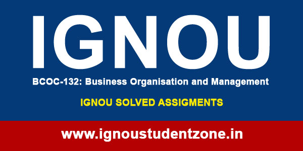 IGNOU BCOC 132 Solved Assignment