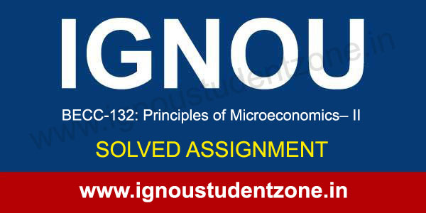 IGNOU BECC 132 Solved Assignment