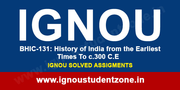 IGNOU BHIC 131 Solved Assignment