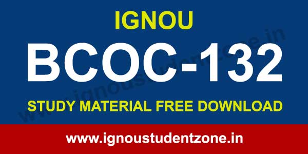 IGNOU BCOC 132 Study Material