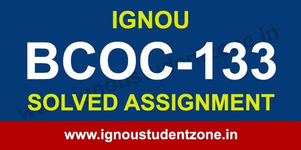 IGNOU BCOC 133 Solved Assignment