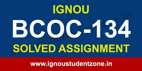 IGNOU BCOC 134 Solved Assignment