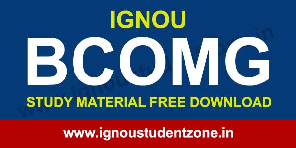 IGNOU BCOMG Study Material Free Download