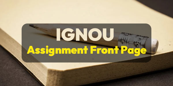 IGNOU Assignment front page format download