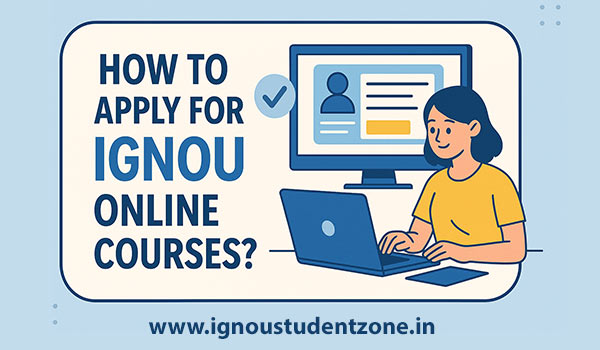 How to apply for IGNOU Online Courses