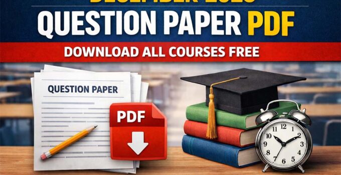 IGNOU December 2025 question paper PDF download for all courses including BA MA BCOM MCOM previous year papers