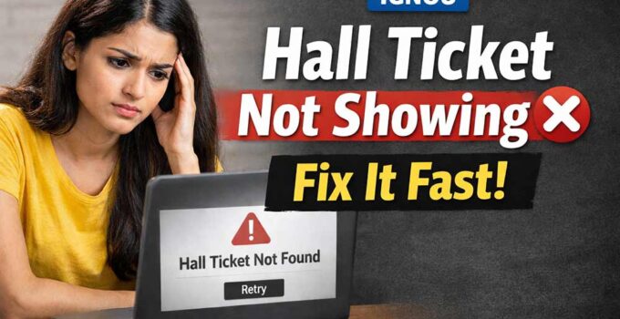 IGNOU hall ticket not showing solution guide with fix steps for students