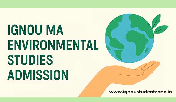 IGNOU MA Environmental Studies Admission 2025
