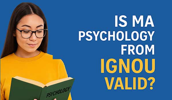 is MA psychology from IGNOU valid?