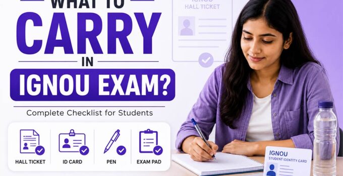 What to carry in IGNOU exam checklist including hall ticket ID card and stationery