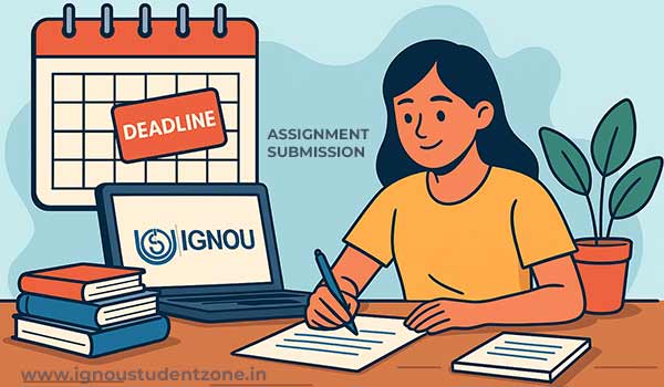 IGNOU Assignment submission deadline
