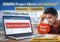 IGNOU project marks not updated issue with reasons and solution guide