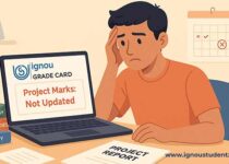 IGNOU Project Marks not updated. What should u do