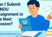 Can i submit ignou assignment in next session