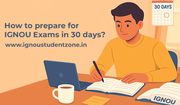 how to prepare for IGNOU Exams in 30 days