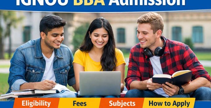 IGNOU BBA Admission 2026 eligibility fees subjects admission process