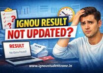 IGNOU Result Not Updated 2026 – Result Not Showing Issue Explained