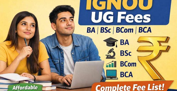 IGNOU Bachelor Degree Fees including BA BSc BCom BCA complete UG fee structure