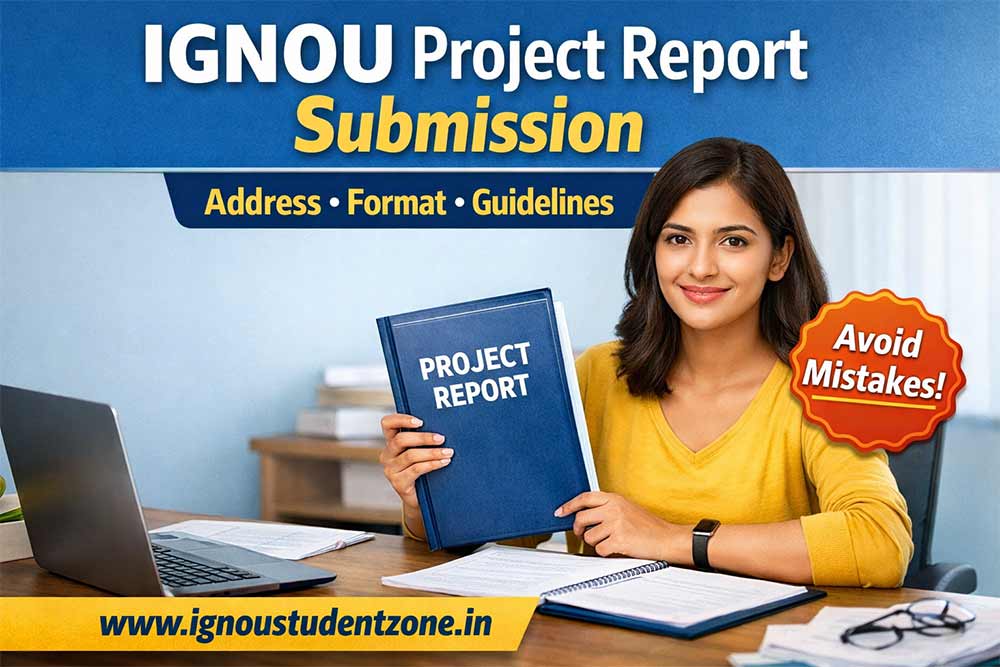 IGNOU project report submission process with address format and guidelines